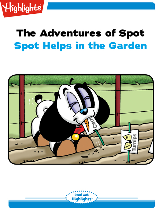 Title details for The Adventures of Spot: Spot Helps in the Garden by Marileta Robinson - Available